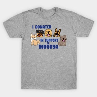 I Donated to Inugoya Multi Dog Design T-Shirt